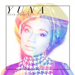 Yuna : Sixth Street